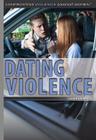 Dating Violence (Confronting Violence Against Women) By Laura La Bella Cover Image