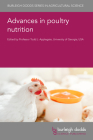 Advances in Poultry Nutrition By Todd J. Applegate (Editor), Gonzalo Mateos (Contribution by), Guillermo Talegón (Contribution by) Cover Image