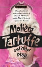 Tartuffe and Other Plays By Jean-Baptiste Moliere, Donald M. Frame (Translated by), Donald M. Frame (Introduction by), Virginia Scott (Foreword by), Charles Newell (Afterword by) Cover Image