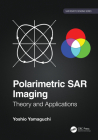 Polarimetric Sar Imaging: Theory and Applications Cover Image