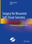 Surgery for Recurrent Soft Tissue Sarcoma: Barrier Resection and Reconstruction Cover Image