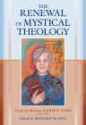 The Renewal of Mystical Theology: Essays in Memory of John N. Jones (1964-2012) Cover Image
