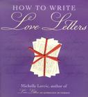 How to Write Love Letters By Michelle Lovric Cover Image