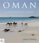Oman: A Photographic Voyage By Jaap Croese Cover Image