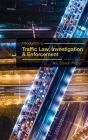 Introduction to Traffic Law, Investigation, and Enforcement By Aric Frazier Cover Image