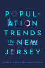 Population Trends in New Jersey By James W. Hughes, David Listokin Cover Image