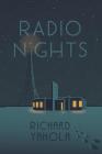 Radio Nights By Richard D. Yahola Cover Image