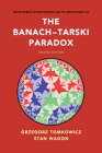 The Banach-Tarski Paradox (Encyclopedia of Mathematics and Its Applications #163) Cover Image