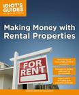 Making Money with Rental Properties: Valuable Tips on Buying High-Potential Properties (Idiot's Guides) By Kimberly Smith, Lisa Iannucci Cover Image