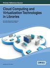 Cloud Computing and Virtualization Technologies in Libraries Cover Image
