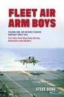 Fleet Air Arm Boys: True Tales from Royal Navy Aircrew, Maintainers and Handlers: Volume One: Air Defence Fighter Aircraft Since 1945 By Steve Bond Cover Image