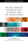 The Inclusion of Women in Stem in Kuwait and the United States: Proceedings of a Workshop Cover Image