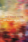 The Trembling Answers (American Poets Continuum) By Craig Morgan Teicher Cover Image