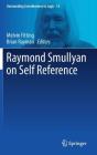 Raymond Smullyan on Self Reference (Outstanding Contributions to Logic #14) Cover Image