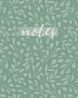 Notes: Green Foliage Notebook By Rain and Shine Design Co Cover Image