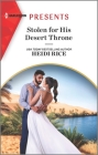 Stolen for His Desert Throne By Heidi Rice Cover Image