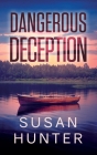 Dangerous Deception: Leah Nash Mysteries Book 9 Cover Image