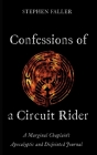 Confessions of a Circuit Rider By Stephen Faller Cover Image