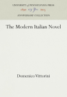 The Modern Italian Novel (Anniversary Collection) By Domenico Vittorini Cover Image