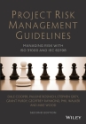 Project Risk Management Guidelines - Managing Riskwith ISO 31000 and IEC 62198 2e By Dale Cooper, Pauline Bosnich, Stephen Grey Cover Image