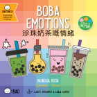 Bitty Bao Boba Emotions: A Bilingual Book in English and Cantonese with Traditional Characters and Jyutping By Lacey Benard, Lulu Cheng, Lacey Benard (Illustrator) Cover Image