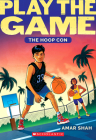 The Hoop Con (Play the Game #1) By Amar Shah Cover Image
