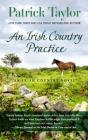 An Irish Country Practice (Irish Country Novel) By Patrick Taylor Cover Image