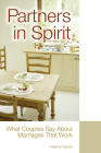 Partners in Spirit: What Couples Say About Marriages that Work By Heather Cardin Cover Image