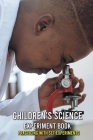Children's Science Experiment Book: Practicing With Set Experiments: Inventions By Jody Lieberman Cover Image