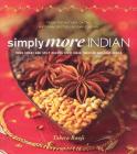 Simply More Indian: More Sweet and Spicy Recipes from India, Pakistan and East Africa Cover Image