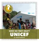 UNICEF (Community Connections: How Do They Help?) By Katie Marsico Cover Image