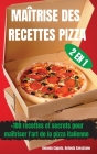 Maîtrise Des Recettes Pizza 2 En 1 Cover Image