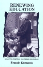 Renewing Education: Writings on Steiner Education (Learning Resources Series) By L. Francis Edmunds Cover Image