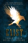 Exist By Heidi Catherine, Tamar Sloan Cover Image