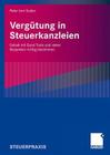Vergütung in Steuerkanzleien: Gehalt Mit Excel Tools Und Vielen Beispielen Richtig Bestimmen By Peter Tom Suden Cover Image