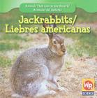 Jackrabbits / Liebres Americanas By JoAnn Early Macken Cover Image