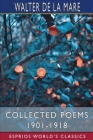 Collected Poems 1901-1918 (Esprios Classics) By Walter de La Mare Cover Image