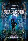 Plotting the Stars 2: Seagarden Cover Image