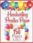 Handwriting Practice Paper: 150 pages 8.5x11 Handwriting Paper - Handwriting Printing Workbook (Ages 2-4, 3-5) (Tracing Practice Book for Preschoo By Handwriting Practice Paper Tizi Books Cover Image