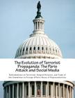 The Evolution of Terrorist Propaganda: The Paris Attack and Social Media By Nonproliferat Subcommittee on Terrorism Cover Image