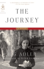 The Journey: A Novel (Modern Library Classics) By H. G. Adler, Peter Filkins (Translated by) Cover Image