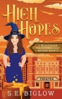 High Hopes: A Magical Amateur Detective Mystery Cover Image