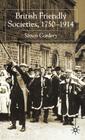 British Friendly Societies, 1750-1914 By S. Cordery Cover Image