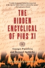 The Hidden Encyclical Of Pius Xi By Georges Passelecq, Bernard Suchecky Cover Image