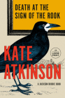 Death at the Sign of the Rook: A Jackson Brodie Book (Jackson Brodie Series #6) By Kate Atkinson Cover Image