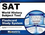 SAT World History Subject Test Flashcard Study System: SAT Subject Exam Practice Questions & Review for the SAT Subject Test Cover Image