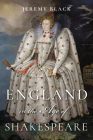 England in the Age of Shakespeare By Jeremy Black Cover Image