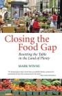 Closing the Food Gap: Resetting the Table in the Land of Plenty Cover Image