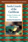 Anolis Lizards of the Caribbean: Ecology, Evolution, and Plate Tectonics By Jonathan Roughgarden Cover Image