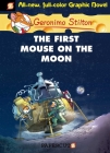 Geronimo Stilton Graphic Novels #14: The First Mouse on the Moon By Geronimo Stilton, Nanette Cooper-McGuinness (Translated by) Cover Image